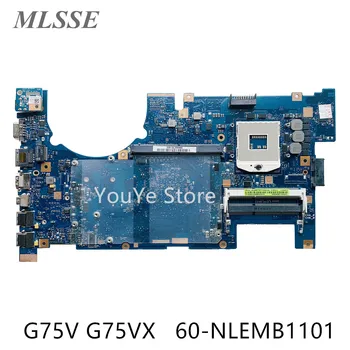 Използва се за дънната платка на лаптоп Asus G75V G75VX 2D Конектор G75VX Основна такса REV: 2,0 HM77 DDR3 60-NLEMB1101 100% тестван Бърза доставка