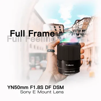 Полнокадровый Обектива на камерата YONGNUO 50 мм F1.8S DF DSM за Sony E-Mount A6300 A6400 A6500 NEX7 APS-C Автофокус AF/MF